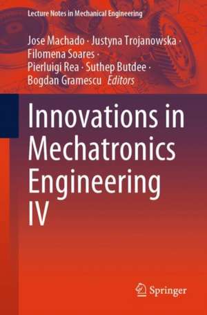 Innovations in Mechatronics Engineering IV de Jose Machado