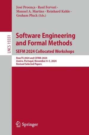 Software Engineering and Formal Methods. SEFM 2024 Collocated Workshops de José Proença
