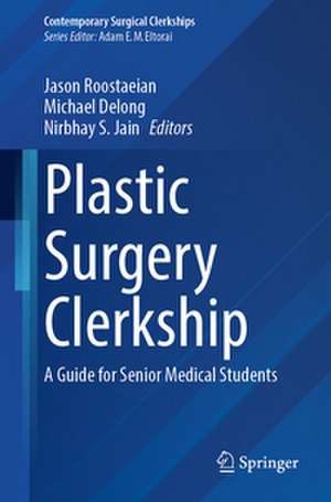 Plastic Surgery Clerkship de Jason Roostaeian