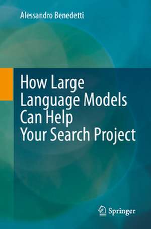 How Large Language Models Can Help Your Search Project de Alessandro Benedetti