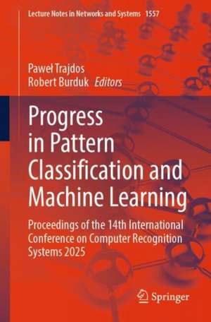 Progress in Pattern Classification and Machine Learning de Pawe¿ Trajdos
