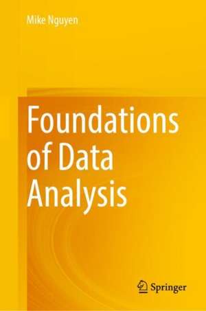 Foundations of Data Analysis de Mike Nguyen