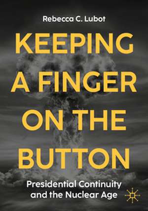 Keeping a Finger on the Button de Rebecca C. Lubot