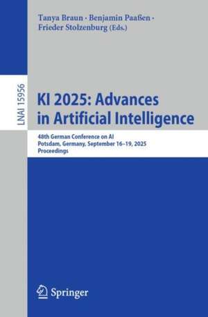 KI 2025: Advances in Artificial Intelligence de Tanya Braun