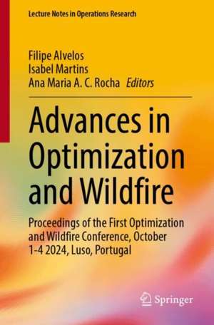 Advances in Optimization and Wildfire de Filipe Alvelos