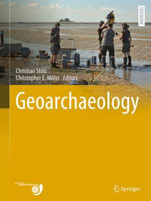 Geoarchaeology de Christian Stolz