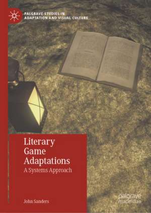 Literary Game Adaptations de John Sanders