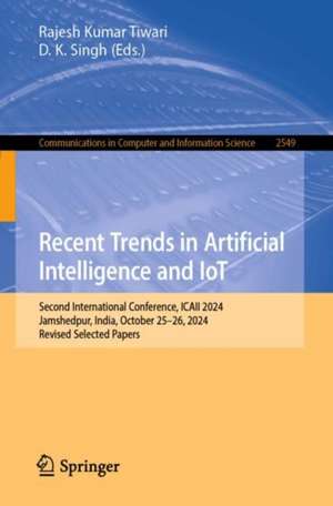 Recent Trends in Artificial Intelligence and IoT de Rajesh Kumar Tiwari