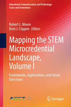 Mapping the STEM Microcredential Landscape, Volume I de Robert L. Moore
