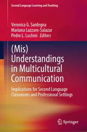 (Mis)Understandings in Multicultural Communication de Veronica G. Sardegna