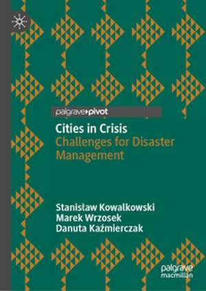 Cities in Crisis de Stanis¿aw Kowalkowski