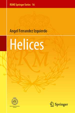 Helices de Angel Ferrandez Izquierdo