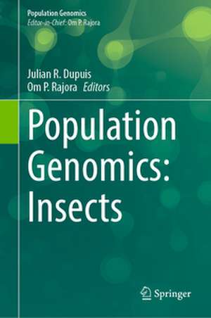 Population Genomics: Insects de Julian R. Dupuis