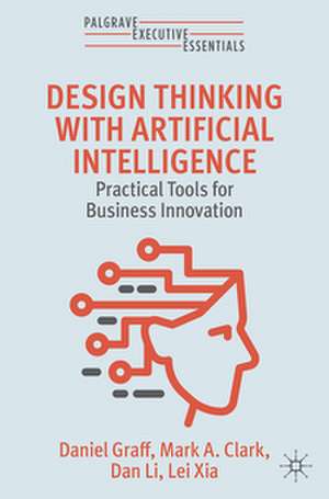 Design Thinking with Artificial Intelligence de Daniel Graff