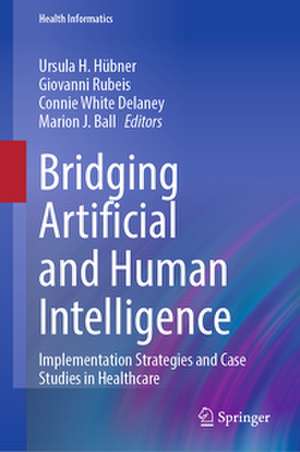 Bridging Artificial and Human Intelligence de Ursula H. Hübner