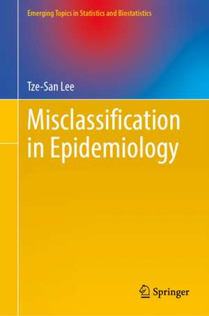 Misclassification in Epidemiology de Tze-San Lee