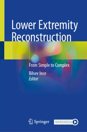 Lower Extremity Reconstruction de Bilsev Ince