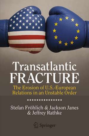 Transatlantic Fracture de Stefan Fröhlich