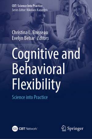 Cognitive and Behavioral Flexibility de Christina L. Boisseau