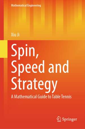 Spin, Speed and Strategy de Xiu Ji