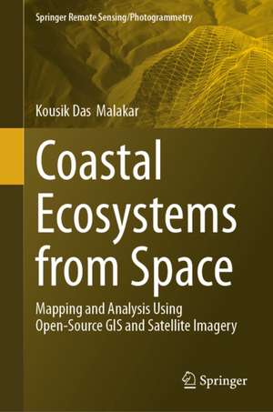Coastal Ecosystems from Space de Kousik Das Malakar