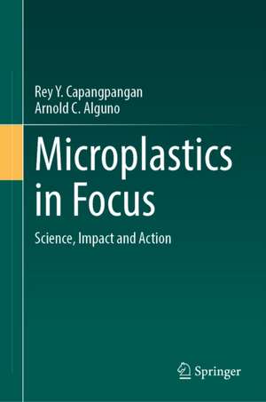 Microplastics in Focus de Arnold C. Alguno