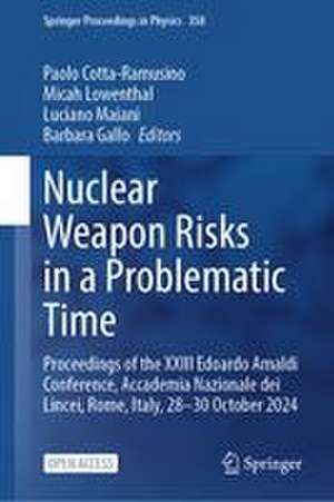 Nuclear Weapon Risks in a Problematic Time de Barbara Gallo