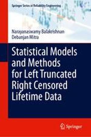 Statistical Models and Methods for Left Truncated Right Censored Lifetime Data de Debanjan Mitra