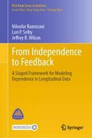 From Independence to Feedback de Jeffrey R. Wilson