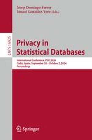 Privacy in Statistical Databases de Ismael Gonzalez-Yero