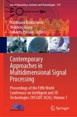 Contemporary Approaches in Multidimensional Signal Processing de Roumiana Kountcheva