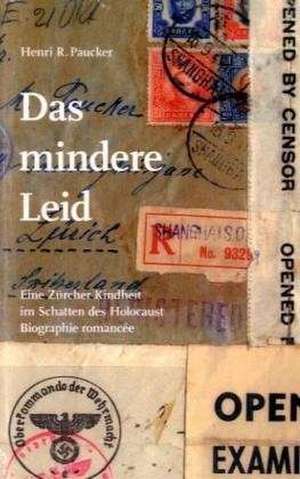 Das mindere Leid de Henri R. Paucker