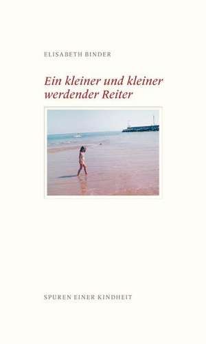 Ein kleiner und kleiner werdender Reiter de Elisabeth Binder