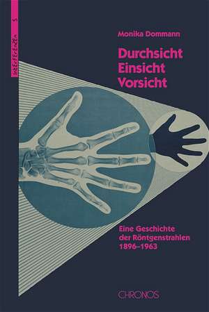 Durchsicht, Einsicht, Vorsicht de Monika Dommann