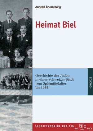 Heimat Biel de Annette Brunschwig