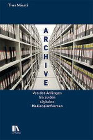 Audiovisuelle Medienarchive de Theo Mäusli