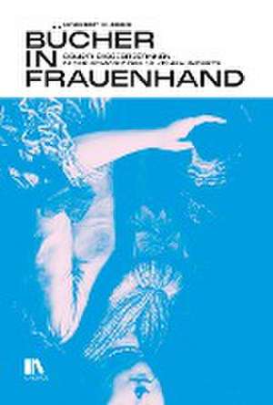 Bücher in Frauenhand de Norbert Furrer