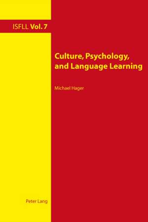 Culture, Psychology, and Language Learning de Michael Hager