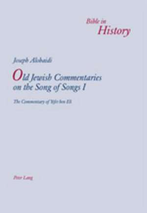 Old Jewish Commentaries on the Song of Songs I