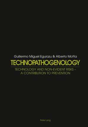 Technopathogenology de Guillermo Miguel Eguiazu