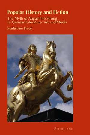 Popular History and Fiction de Madeleine Brook