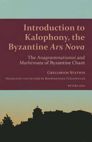 Introduction to Kalophony, the Byzantine Ars Nova de Gregorios Stathis