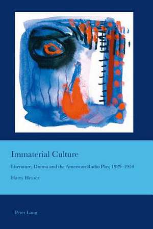 Immaterial Culture de Harry Heuser