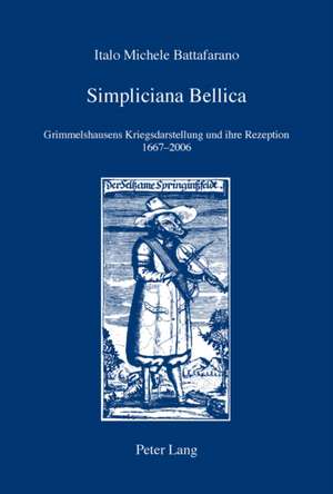 Simpliciana Bellica de Italo Michele Battafarano