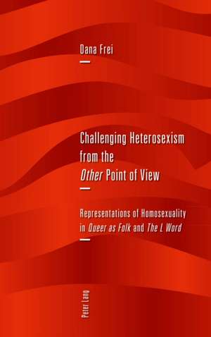 Challenging Heterosexism from the Other Point of View de Dana Frei