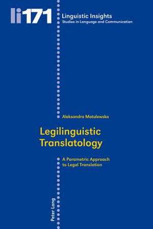 Legilinguistic Translatology de Aleksandra Matulewska