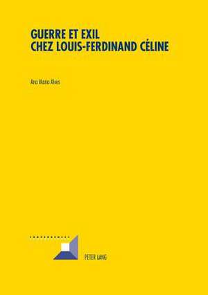 Guerre Et Exil Chez Louis-Ferdinand Celine: Lebenswelten Von Tibeterinnen Und Tibetern Der Zweiten Generation in Indien Und Der Schweiz de Ana Maria Alves