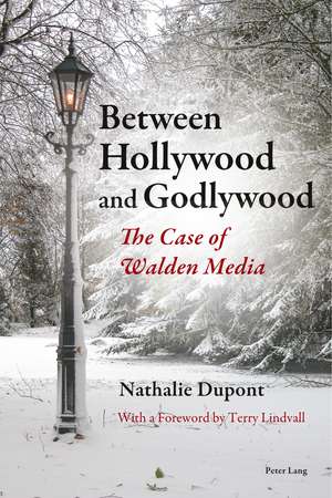 Between Hollywood and Godlywood de Nathalie Dupont