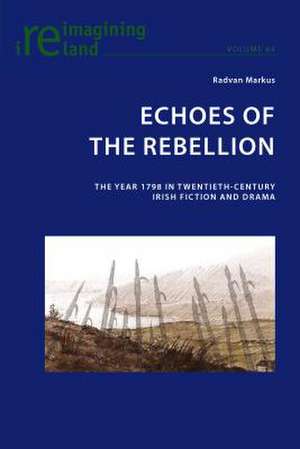 Echoes of the Rebellion de Radvan Markus