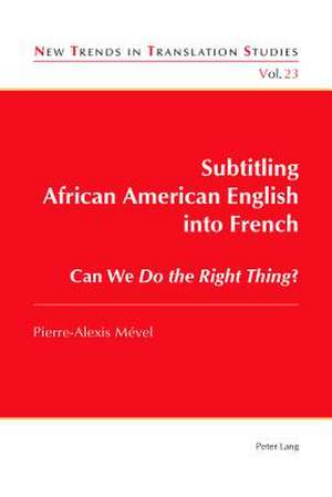 Subtitling African American English into French de Pierre-Alexis Mevel